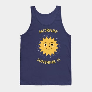 Morning sunshine !!! Tank Top